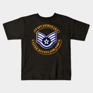 USAF - Staff Sergeant (E5) Kids T-Shirt